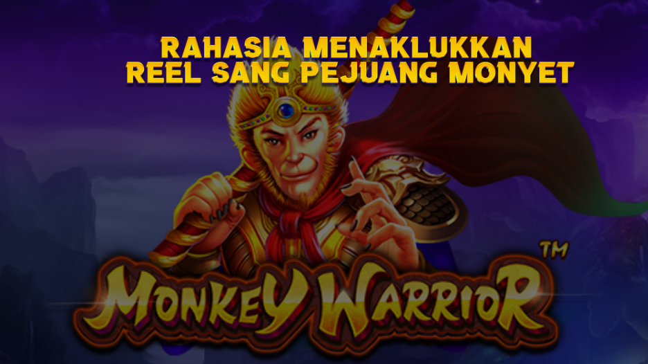 Rahasia Menaklukkan Reel Sang Pejuang Monyet