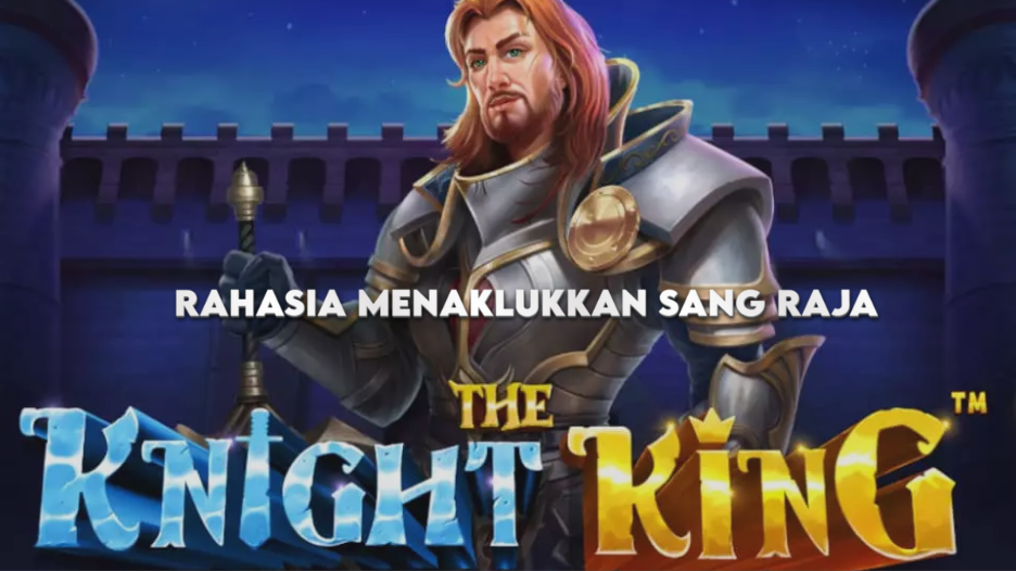 RAHASIA MENAKLUKKAN SANG RAJA